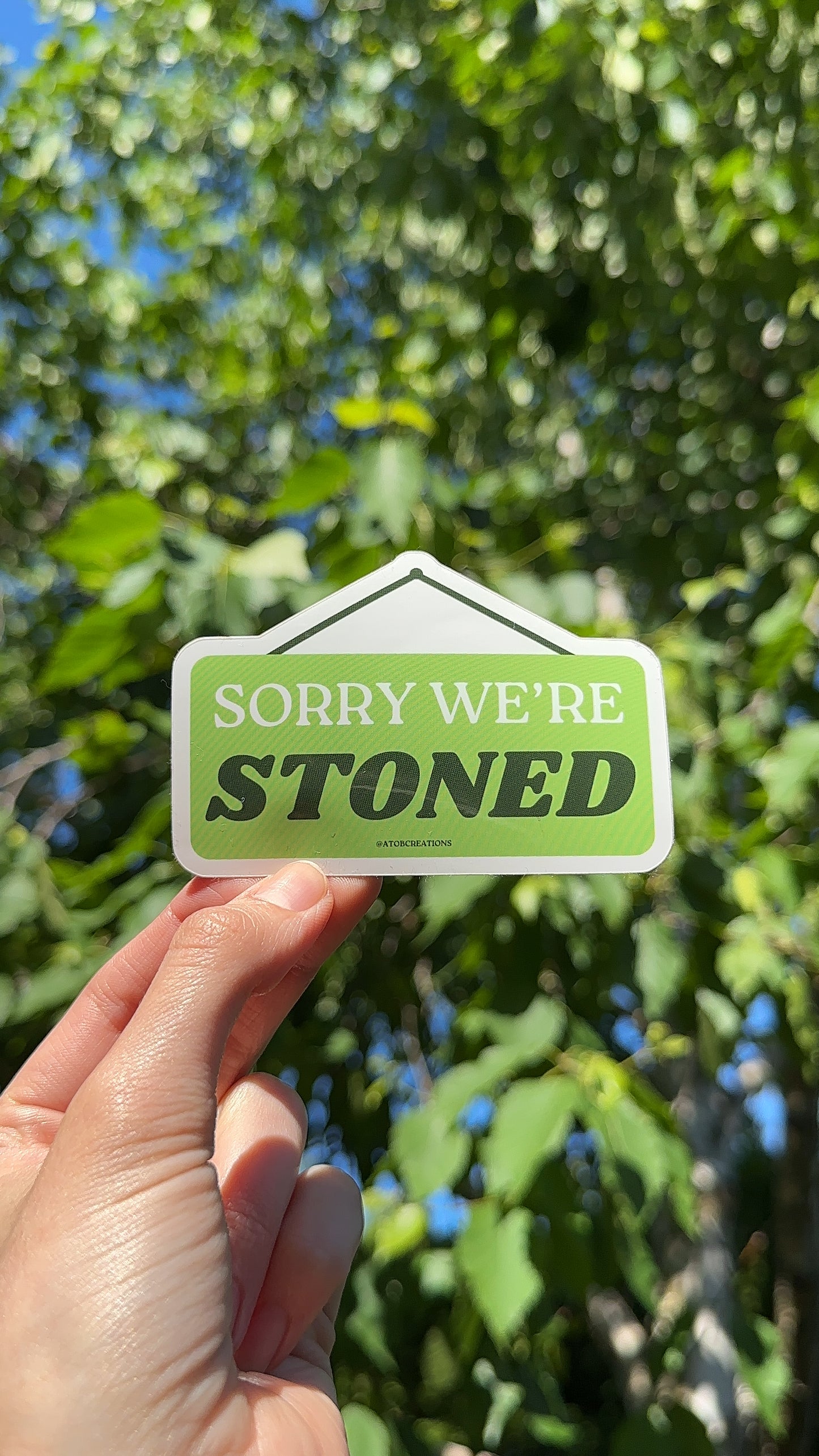 Sorry We’re Stoned Sticker, Funny Stoner Sticker, Water Bottle Sticker