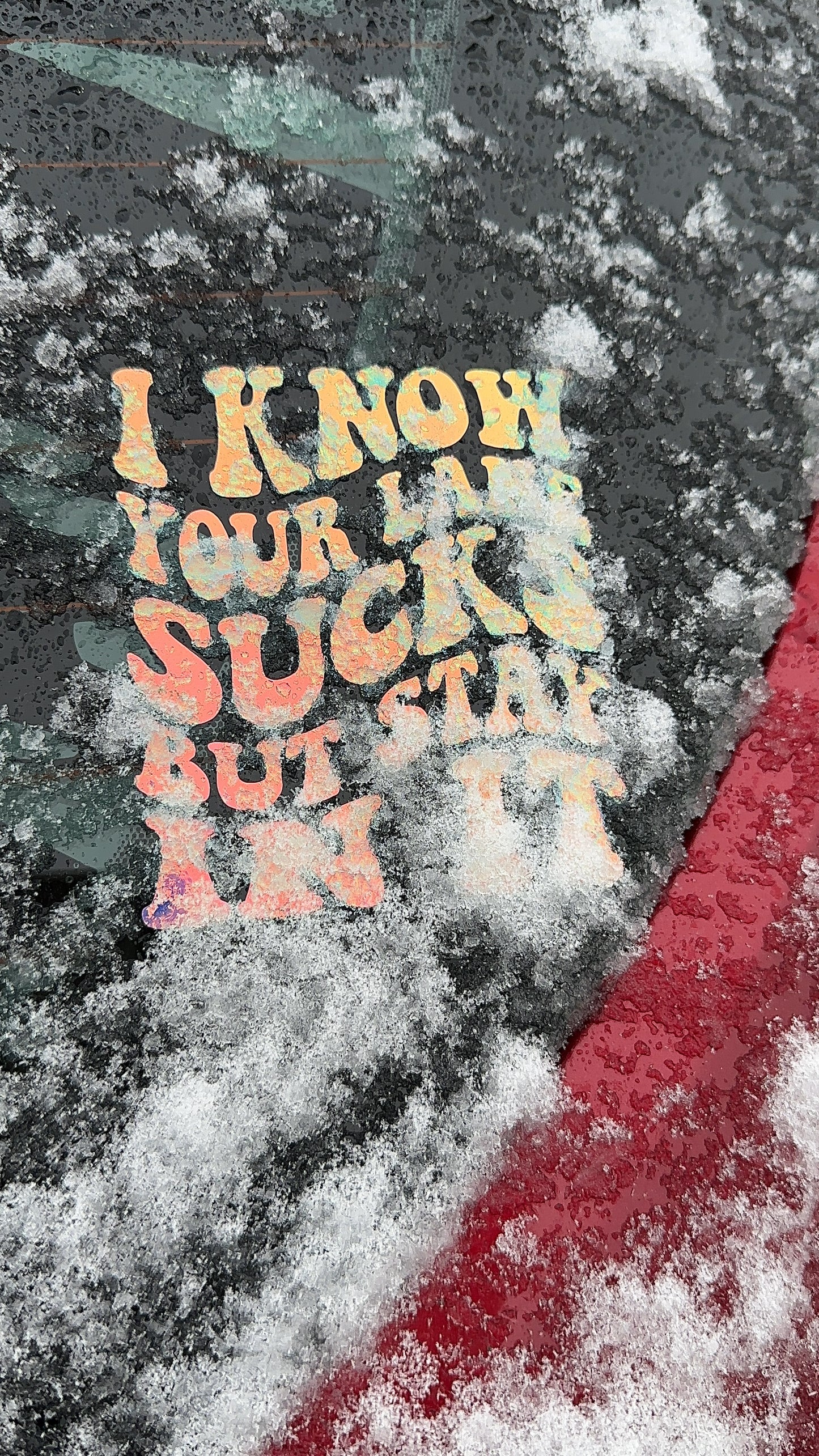 I Know Your Lane Sucks But Stay In It Car Decal, Bumper Sticker, Vinyl Car Sticker