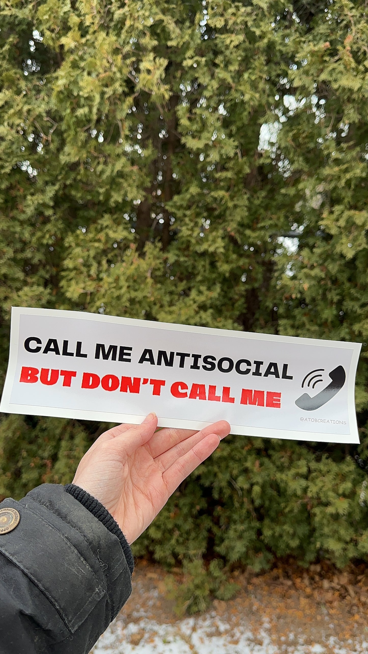 Call Me Antisocial But Don’t Call Me Bumper Sticker, Car Accessories