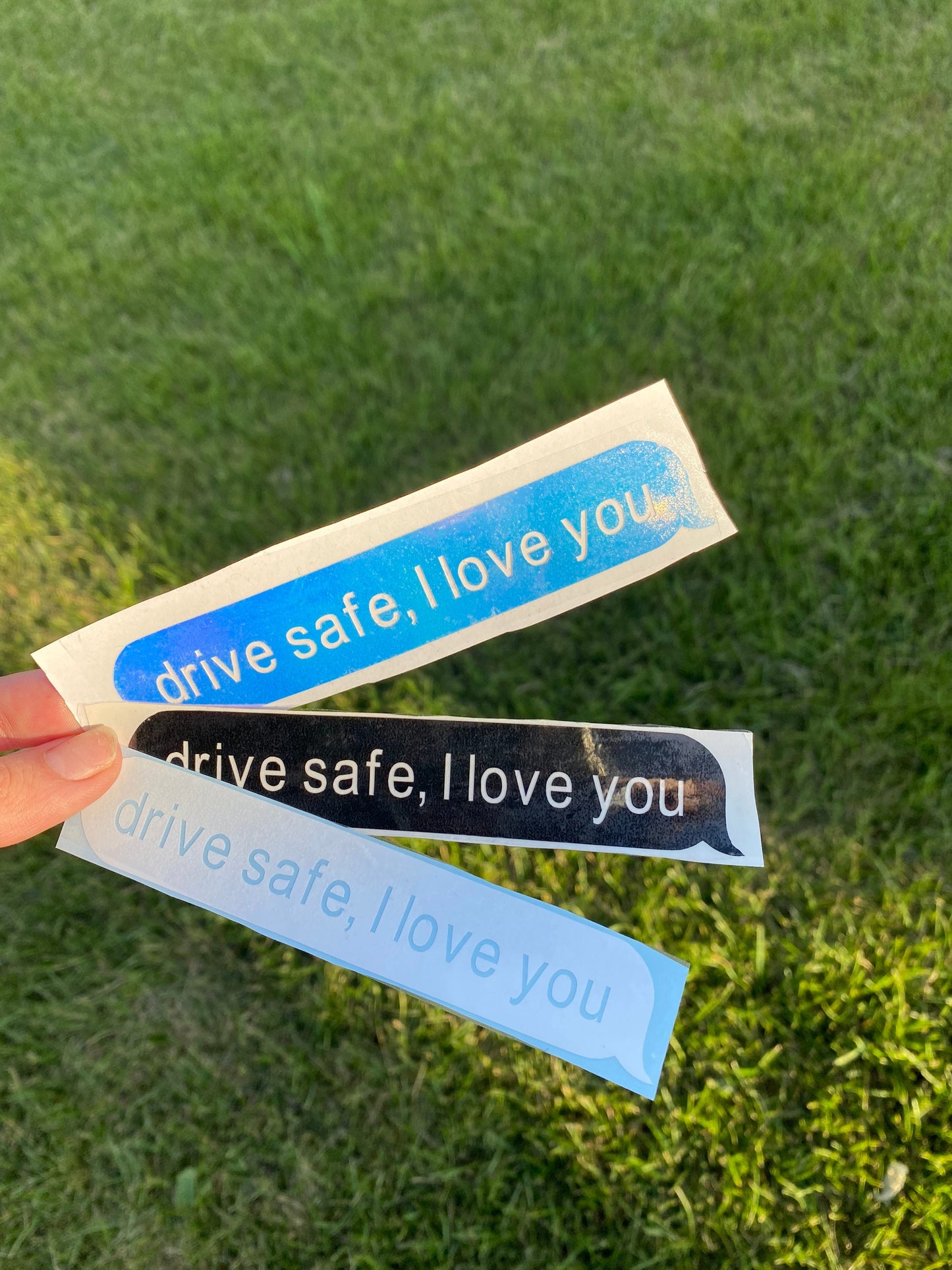 Drive Safe, I Love You, Holographic Car Decal, Vinyl Window Sticker Pack of 3