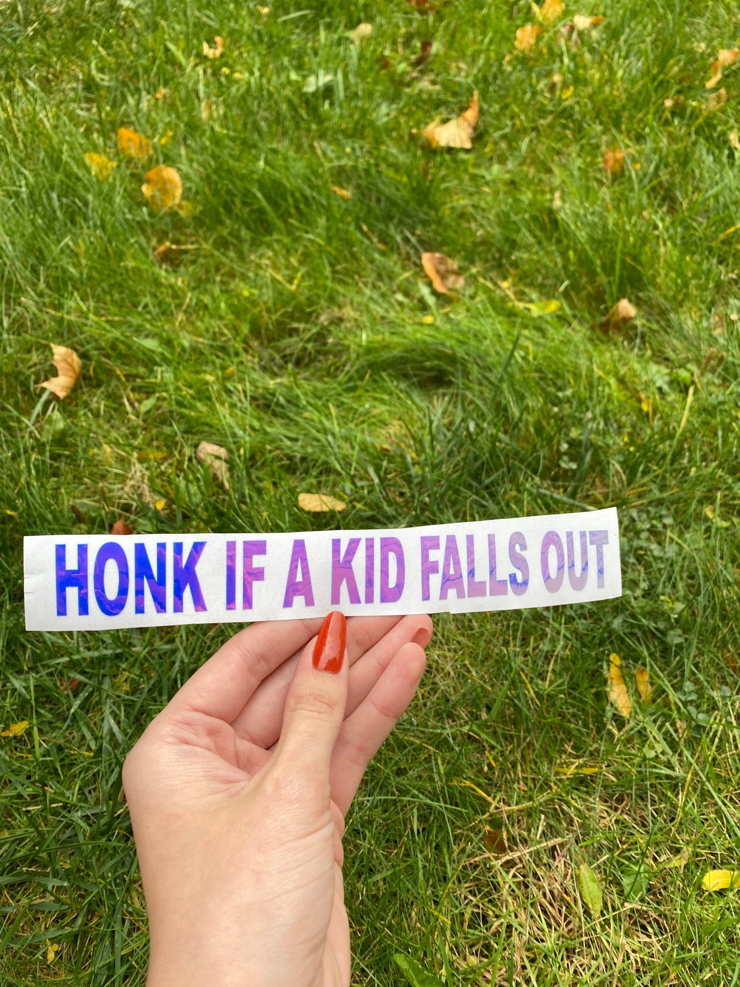 Honk If A Kid Falls Out Decal, Window Decal, Bumper Sticker Funny